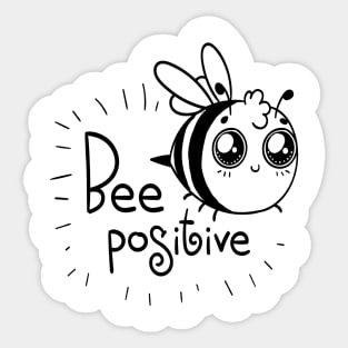 Cute and Funny Shirt "Bee Positive" Sticker